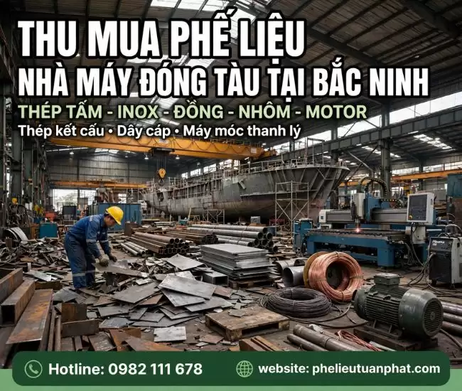 Thu Mua Phế Liệu Nhà Máy Đóng Tàu Tại Bắc Ninh